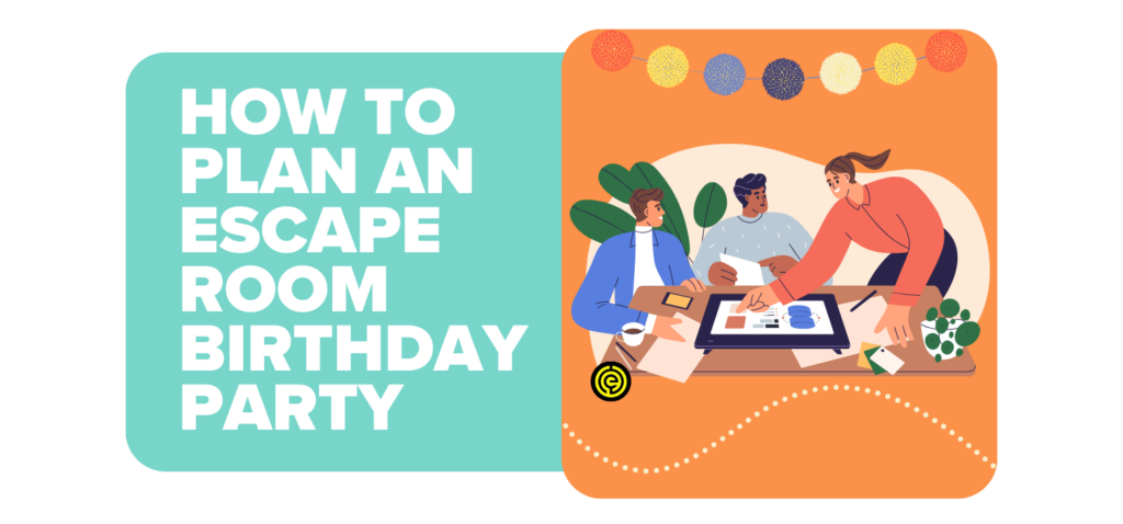 How to Plan an Escape Room Birthday Party